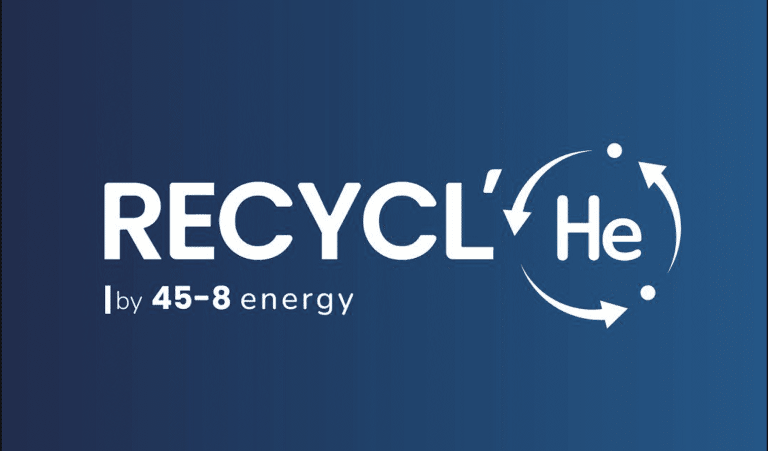 L&rsquo;unité mobile de recyclage d&rsquo;hélium portée par 45-8 ENERGY, RECYCL&rsquo;He , encouragée et subventionnée.